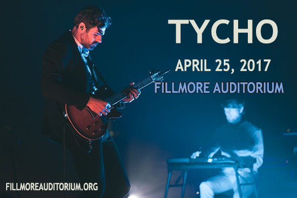 Tycho at Fillmore Auditorium