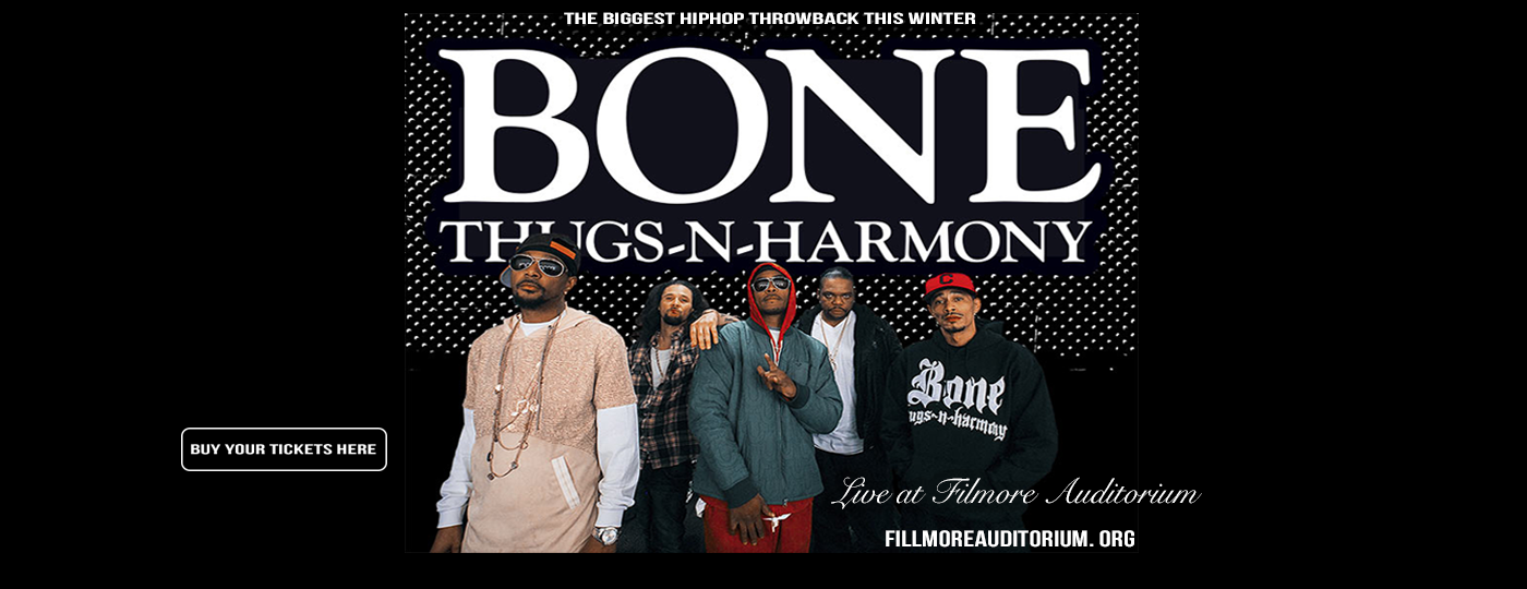 Bone Thugs N Harmony at Fillmore Auditorium tickets Bone Thugs N Harmony at Fillmore Auditorium