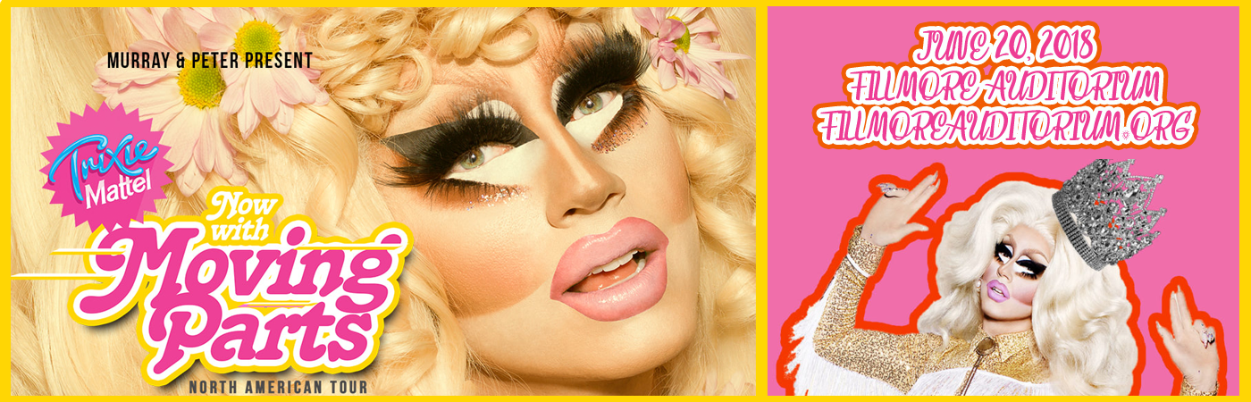 Trixie Mattel at Fillmore Auditorium