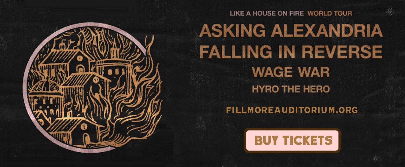Asking Alexandria, Falling In Reverse & Wage War at Fillmore Auditorium tickets Asking Alexandria, Falling In Reverse & Wage War at Fillmore Auditorium