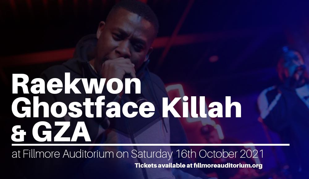Raekwon, Ghostface Killah & GZA at Fillmore Auditorium