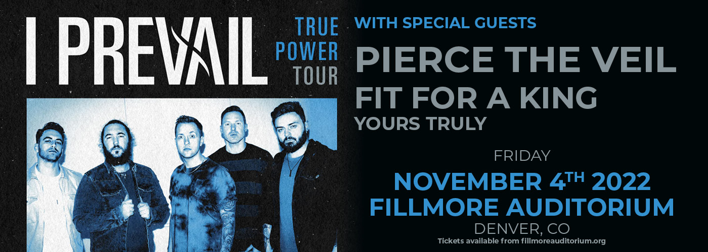I Prevail: True Power Tour with Pierce The Veil, Fit For a King & Yours Truly at Fillmore Auditorium