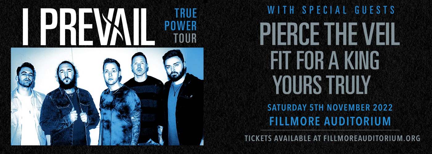 I Prevail, Pierce The Veil, Fit For a King & Yours Truly at Fillmore Auditorium