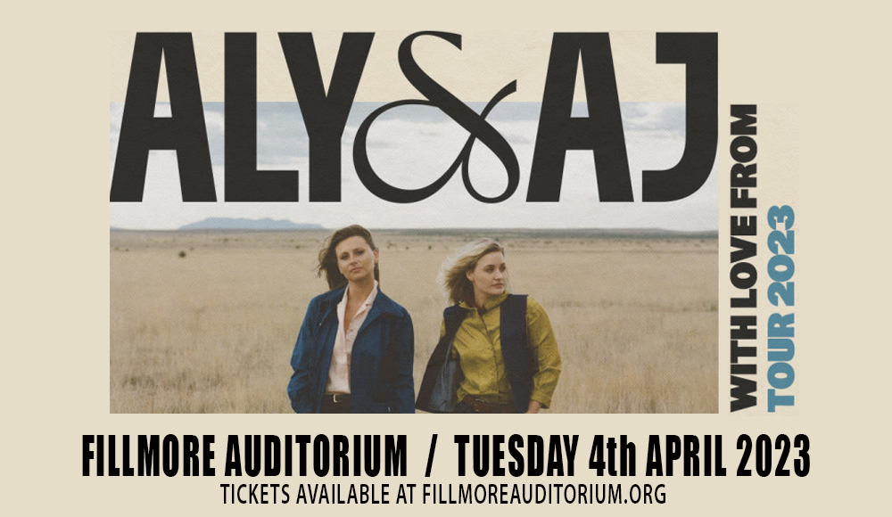Aly & AJ [CANCELLED] at Fillmore Auditorium