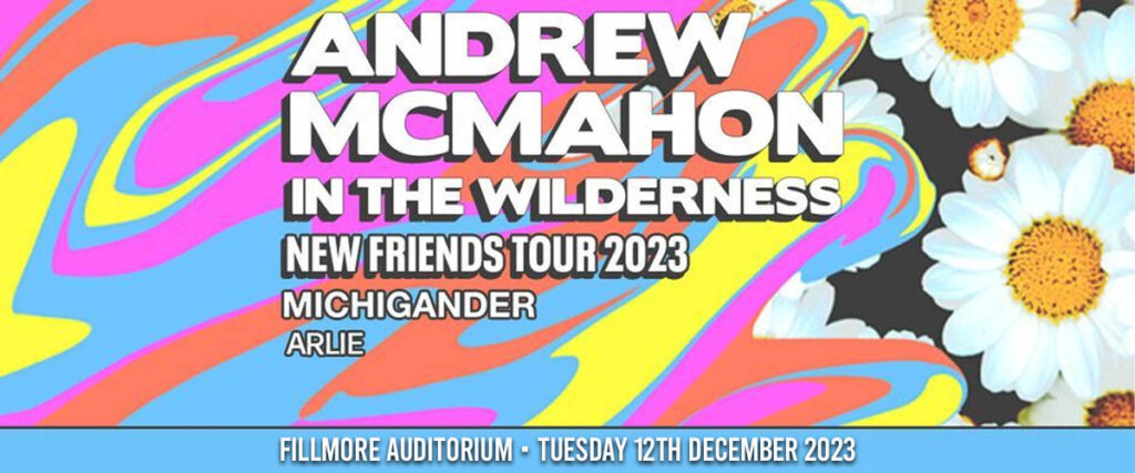 Andrew McMahon in the Wilderness at Fillmore Auditorium