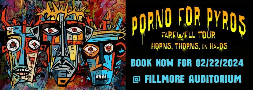 Porno For Pyros at Fillmore Auditorium