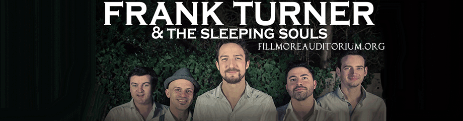 Frank Turner and The Sleeping Souls & Arkells at Fillmore Auditorium