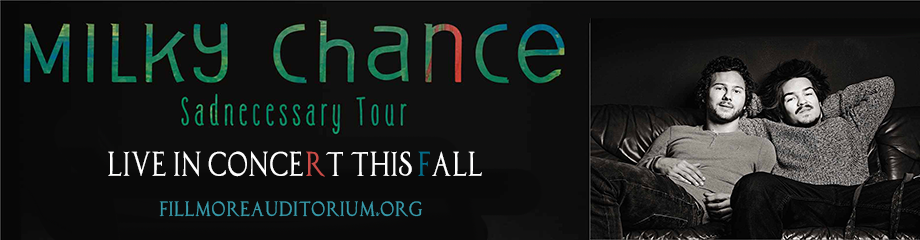 Milky Chance at Fillmore Auditorium