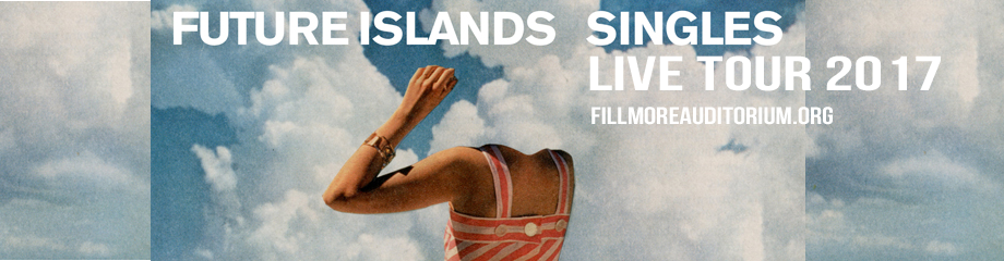 Future Islands at Fillmore Auditorium