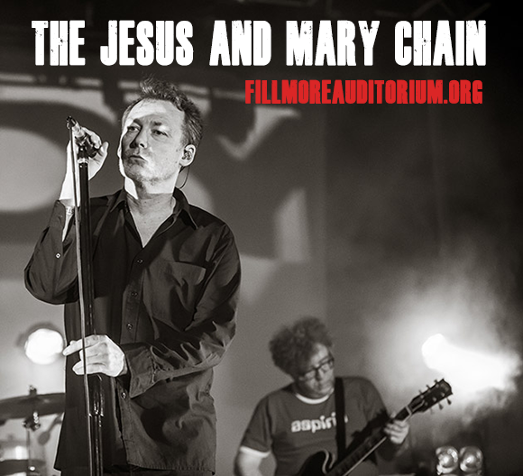 The Jesus and Mary Chain at Fillmore Auditorium