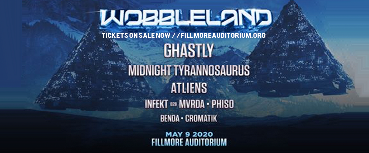 Wobbleland: Ghastly, Midnight Tyrannosaurus & ATLiens at Fillmore Auditorium