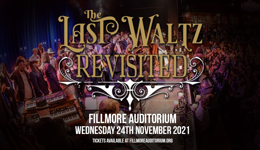 The Last Waltz Revisited at Fillmore Auditorium