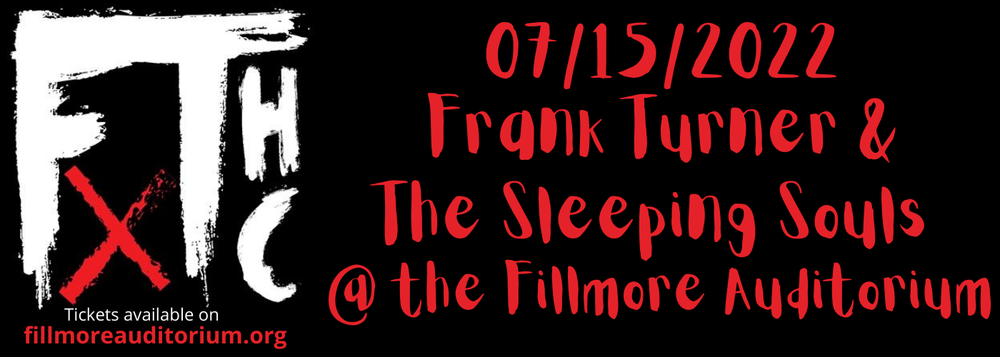Frank Turner and The Sleeping Souls at Fillmore Auditorium