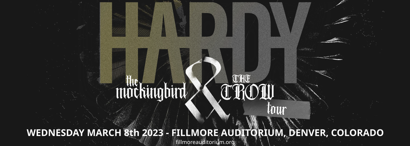 Hardy: The Mockingbird and The Crow Tour at Fillmore Auditorium