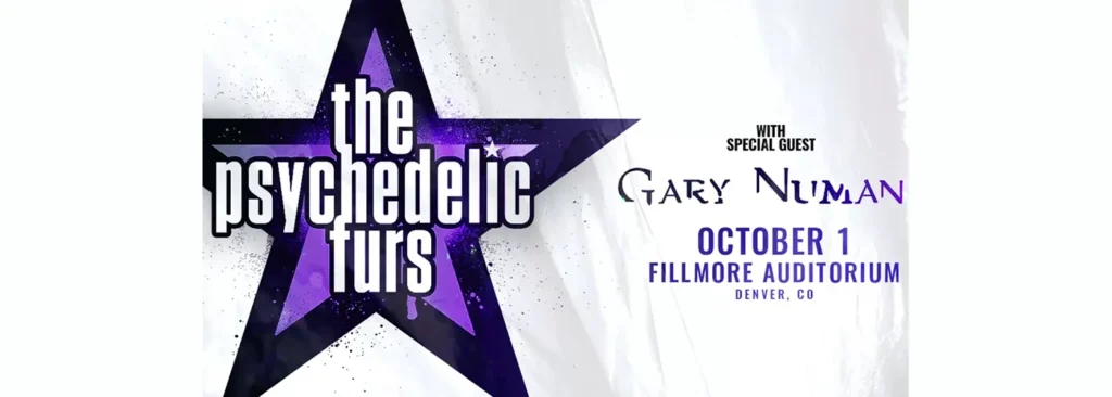 The Psychedelic Furs & Gary Numan at Fillmore Auditorium
