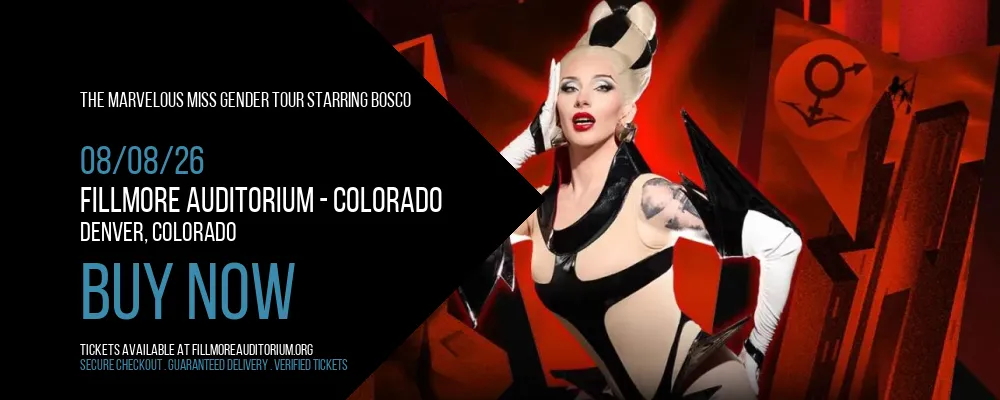The Marvelous Miss Gender Tour Starring Bosco at Fillmore Auditorium
